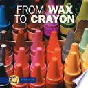 From wax to crayon /