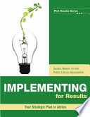 Implementing for results : your strategic plan in action /