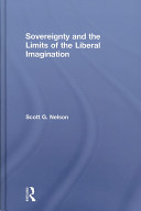 Sovereignty and the limits of the liberal imagination /