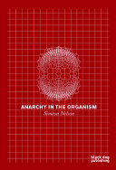 Anarchy in the organism /