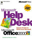 Microsoft help desk for Microsoft Office 2000 /