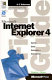 Microsoft Internet Explorer 4 field guide /