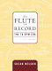 The flute on record : the 78 rpm era : a discography /