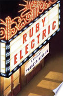 Ruby electric : a novel /