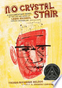 No crystal stair : a documentary novel of the life and work of Lewis Michaux, Harlem bookseller /