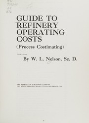 Guide to refinery operating costs (process costimating) /