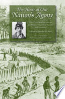 The hour of our nation's agony : the Civil War letters of Lt. William Cowper Nelson of Mississippi /