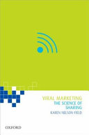 Viral marketing : the science of sharing /