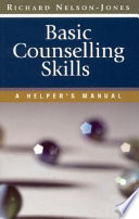 Basic counselling skills : a helper's manual /