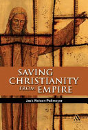 Saving Christianity from empire /