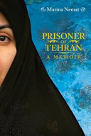 Prisoner of Tehran : a memoir /