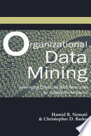 Organizational data mining : leveraging enterprise data resources for optimal performance /