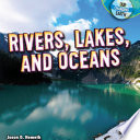 Rivers, lakes, and oceans /