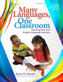 Many languages, one classroom : teaching dual and English language learners : tips and techniques for preschool teachers /