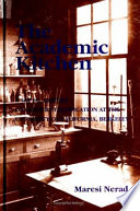 The academic kitchen : a social history of gender stratification at the University of California, Berkeley /