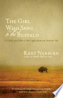 The girl who sang to the buffalo : a child, an elder, and the light from an ancient sky /