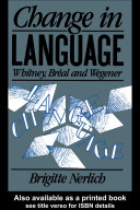 Change in language : Whitney, Bréal, and Wegener /