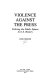 Violence against the press : policing the public sphere in U.S. history /