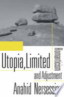 Utopia, limited : romanticism and adjustment /