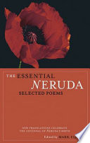 The essential Neruda : selected poems /