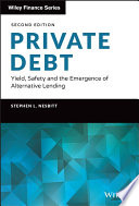 Private debt : yield, safety and the emergence of alternative lending /