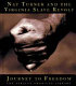 Nat Turner and the Virginia slave revolt /