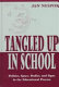 Tangled up in school : politics, space, bodies, and signs in the educational process /