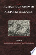 Trends in Human Hair Growth and Alopecia Research /