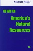 The war for America's natural resources /