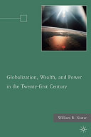 Globalization, wealth, and power in the twenty-first century /