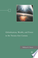 Globalization, Wealth, and Power in the Twenty-First Century /