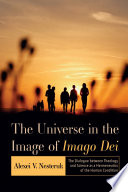 Umiverse in the image of Imago Dei : the dialogue between theology and science as a hermeneutics of the human condition.