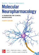 Nestler, Hyman & Malenka's molecular neuropharmacology : a foundation for clinical neuroscience /