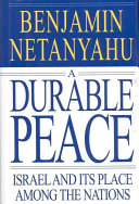 A durable peace : Israel and its place among the nations /