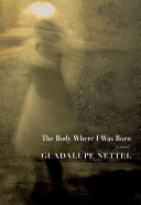 The body where I was born : a novel /