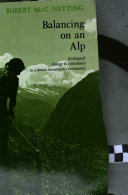 Balancing on an Alp : ecological change and continuity in a Swiss mountain community /