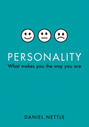 Personality : what makes you the way you are /