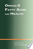 Omega-3 fatty acids and health /