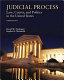Judicial process : law, courts, and politics in the United States /