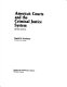 America's courts and the criminal justice system /