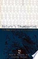 Nature's thumbprint : the new genetics of personality /