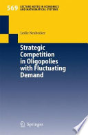Strategic competition in oligopolies with fluctuating demand /