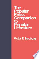 The Popular Press companion to popular literature /
