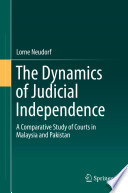 The dynamics of judicial independence : a comparative study of courts in Malaysia and Pakistan /