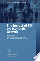 The impact of FDI on economic growth : an analysis for the transition countries of Central and Eastern Europe /