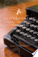 That's raven talk : holophrastic readings of contemporary indigenous literatures /