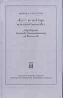 "Ecrire un seul livre, sans cesse renouvele" : Jorge Sempruns literarische Auseinandersetzung mit Buchenwald /