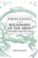 Processes and boundaries of the mind : extending the limit line /