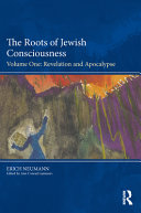 The roots of Jewish consciousness.