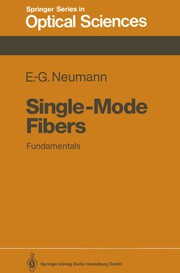 Single-mode fibers : fundamentals /